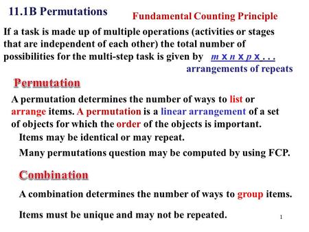 1 If a task is made up of multiple operations (activities or stages that are independent of each other) the total number of possibilities for the multi-step.