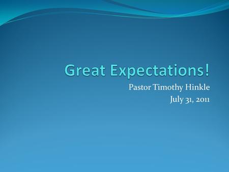 Pastor Timothy Hinkle July 31, 2011. Psalm 103:2 King James Version (KJV) Bless the LORD, O my soul, and forget not all his benefits: