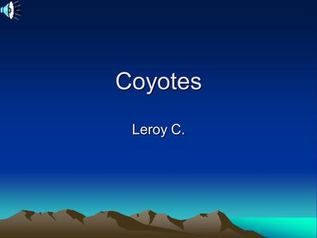 Coyotes Leroy C.. Range Coyotes are found in all parts of the United States except for Hawaii. They are also found in Mexico, Central America and most.