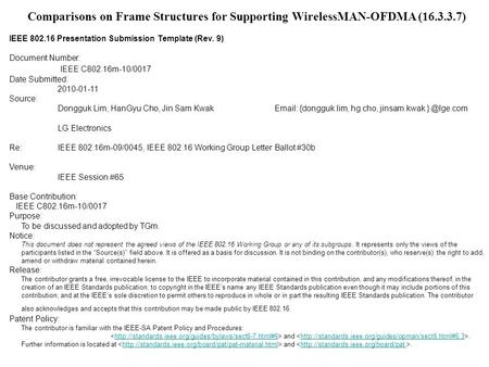 Comparisons on Frame Structures for Supporting WirelessMAN-OFDMA (16.3.3.7) IEEE 802.16 Presentation Submission Template (Rev. 9) Document Number: IEEE.