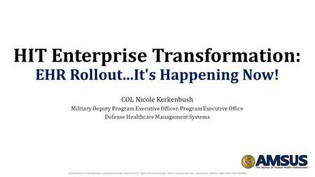 HIT Enterprise Transformation: EHR Rollout...It's Happening Now!