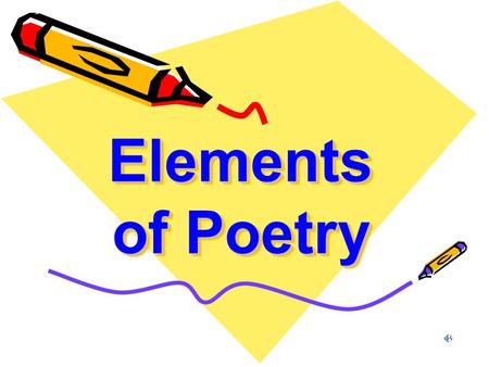 Elements of Poetry.