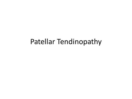 Patellar Tendinopathy. Normal Anatomy Distal pole of patella Superior facet tibial tuberosity.