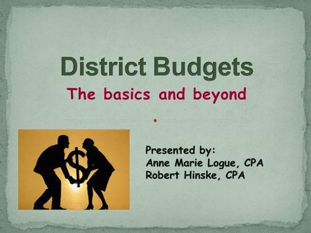 The basics and beyond. A systematic plan for the expenditure of a usually fixed resource, such as money or time, during a given period.