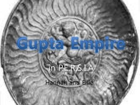 Hannah and Ellie. Gupta empire was established in India and it affected India in many ways. We will explain about Gupta Empire by each category : Power,