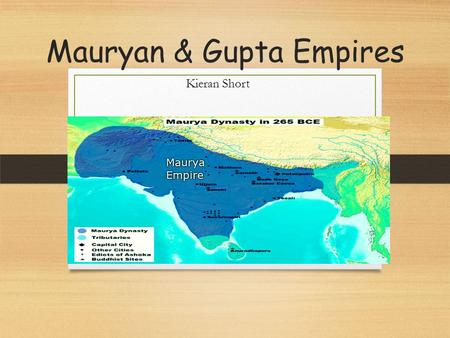 Mauryan & Gupta Empires