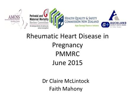 Rheumatic Heart Disease in Pregnancy PMMRC June 2015