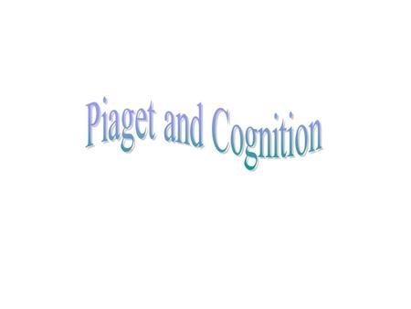 Sensorimotor period: Birth -2 Schemas / stranger anxiety Assimilation/Accommodation –Categorization/ClassificationCategorization/Classification Object.