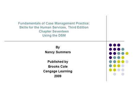 By Nancy Summers Published by Brooks Cole Cengage Learning 2009