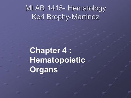 MLAB Hematology Keri Brophy-Martinez