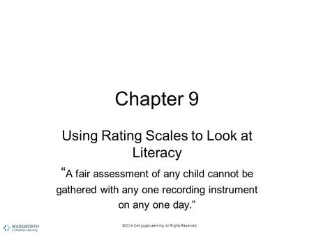 Chapter 9 Using Rating Scales to Look at Literacy