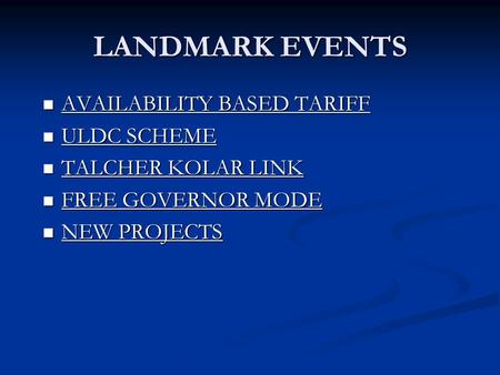 LANDMARK EVENTS AVAILABILITY BASED TARIFF AVAILABILITY BASED TARIFF AVAILABILITY BASED TARIFF AVAILABILITY BASED TARIFF ULDC SCHEME ULDC SCHEME ULDC SCHEME.