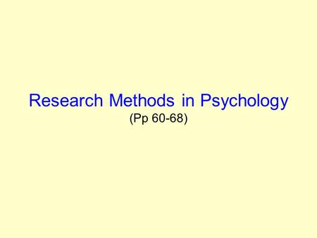 Research Methods in Psychology (Pp 60-68). Case Studies Case studies are in-depth investigations of a single person, group, event or community. Case studies.