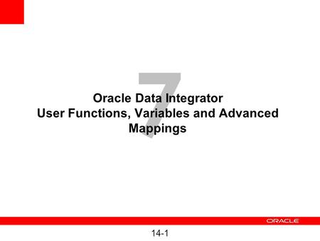 Oracle Data Integrator User Functions, Variables and Advanced Mappings