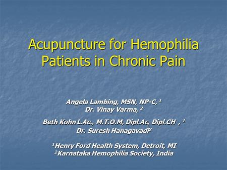 Acupuncture for Hemophilia Patients in Chronic Pain