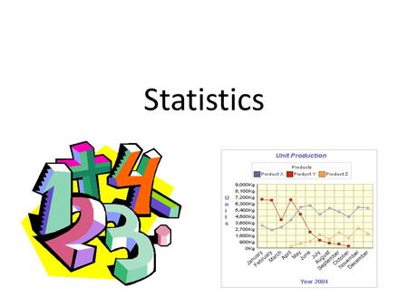 Statistics. Descriptive Statistics Organize & summarize data (ex: central tendency & variability.