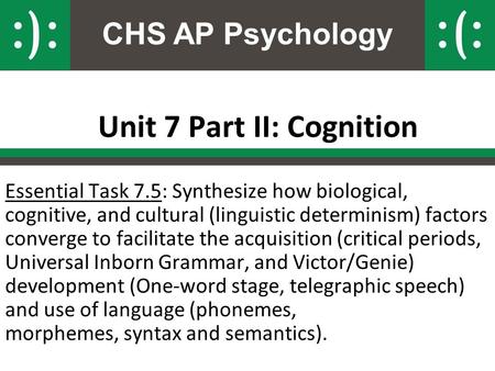 Unit 7 Part II: Cognition