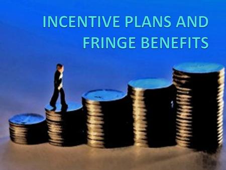 MEANING : Incentive are the rewards to an employee, over and above his base wage salary, in recognition of his performance and contribution. “An incentive.