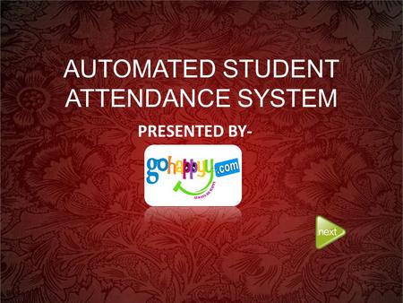 AUTOMATED STUDENT ATTENDANCE SYSTEM