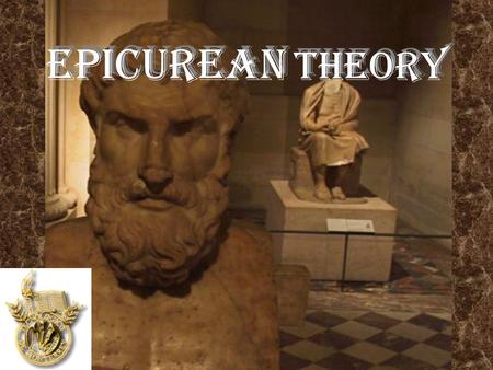 EPICUREAN THEORY.