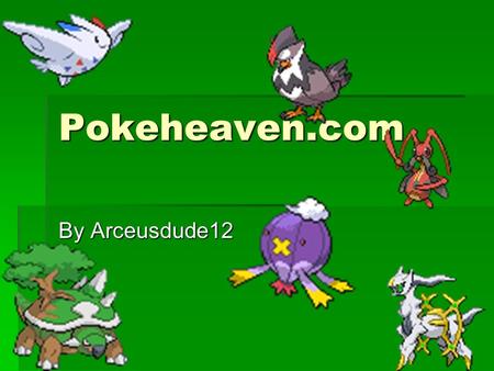 Pokeheaven.com By Arceusdude12.