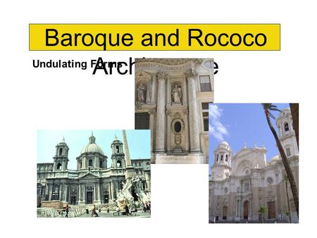 Baroque and Rococo Architecture