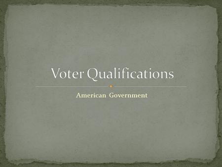 American Government. 1. Citizenship: 1. Aliens, foreign born residents who have not become citizens are generally denied the right to vote in this country.