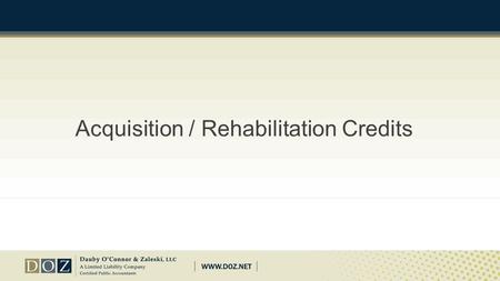 Acquisition / Rehabilitation Credits. Basics To be eligible, an existing building must be purchased with adherence to the related party and 10 year rules.