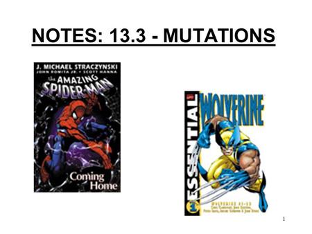 1 NOTES: 13.3 - MUTATIONS 2 MUTATIONS: MUTATIONS = changes in the DNA sequence that affect genetic information.