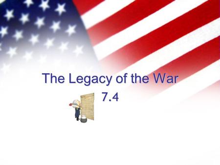 The Legacy of the War 7.4. Farewell to the Army The men of the army had become a family and now it was time to say goodbye “There was as much sorrow as.