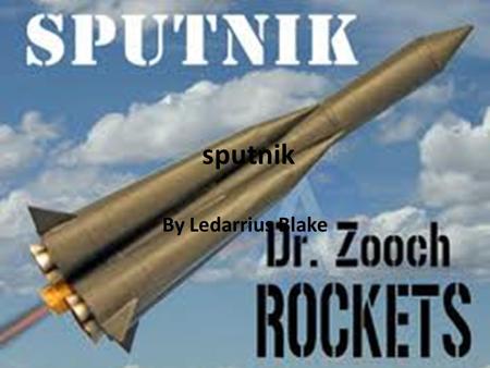 sputnik By Ledarrius Blake 3D of sputnik Rocket.