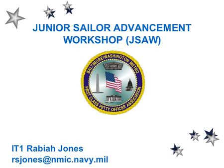 JUNIOR SAILOR ADVANCEMENT WORKSHOP (JSAW) IT1 Rabiah Jones