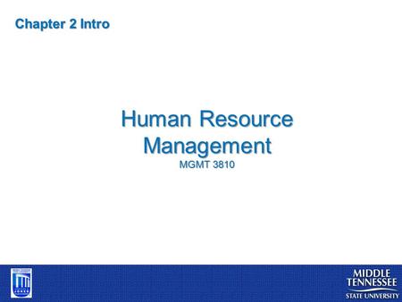 Human Resource Management MGMT 3810 Chapter 2 Intro.