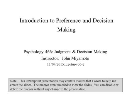 Introduction to Preference and Decision Making