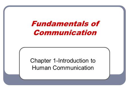 Fundamentals of Communication