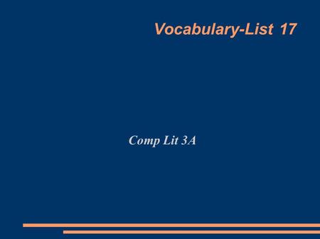 Vocabulary-List 17 Comp Lit 3A. TRACT: to draw or pull 1. tractor: n. powerful motor-driven vehicle for pulling machinery 2. retractable: adj. can be.