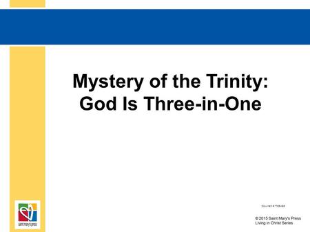 Mystery of the Trinity: God Is Three-in-One Document #: TX004826.