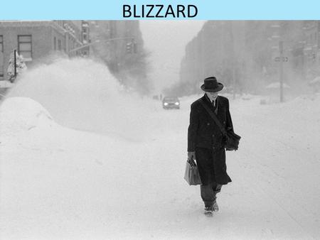 BLIZZARD.