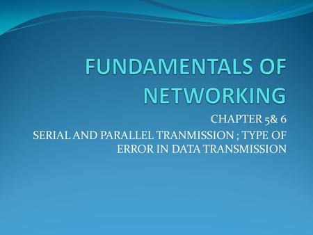 FUNDAMENTALS OF NETWORKING