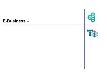 E-Business –. What is E-business? E-business (electronic business) is the conducting of business on the Internet, not only buying and selling but also.