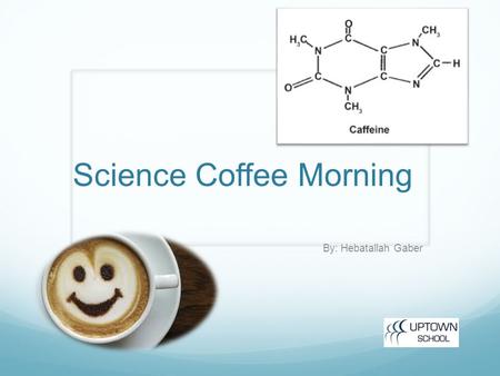 Science Coffee Morning By: Hebatallah Gaber. Today’s Session Science structure MYP sciences aims Science classes Assessments Parent tips: How to help.