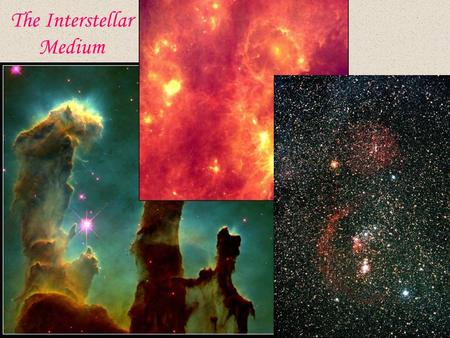 The Interstellar Medium. Red, White, and Blue : Nebulae.