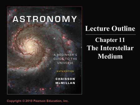 Chapter 11 The Interstellar Medium