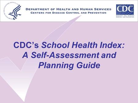 CDC’s School Health Index: A Self-Assessment and Planning Guide.