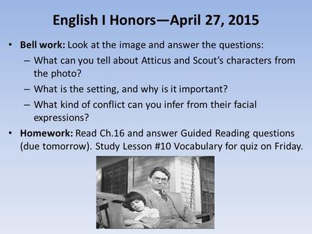 English I Honors—April 27, 2015