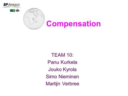 Compensation TEAM 10: Panu Kurkela Jouko Kyrola Simo Nieminen