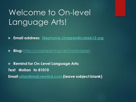 Welcome to On-level Language Arts!   address:  Blog: