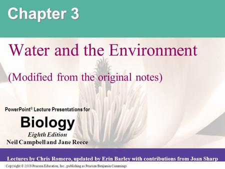 Copyright © 2008 Pearson Education, Inc., publishing as Pearson Benjamin Cummings PowerPoint ® Lecture Presentations for Biology Eighth Edition Neil Campbell.