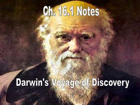 1809-1882 born into wealth enjoyed nature over medicine Cambridge education 5-year trip on HMS Beagle as ship’s naturalist (1831-1836) published “On the.