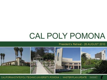 CAL POLY POMONA President’s Retreat - 26 AUGUST 2010.